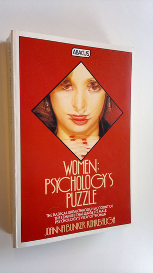 Joanna Bunker Rohrbaugh : Women : psychology's puzzle