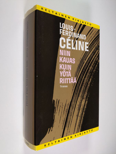 Louis-Ferdinand Celine : Niin kauas kuin yötä riittää