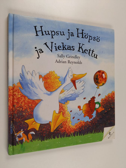 Sally Grindley : Hupsu ja Höpsö ja Viekas Kettu