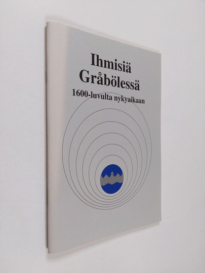Eva Salminen : Ihmisiä Gråbölessä 1600-luvulta nykyaikaan