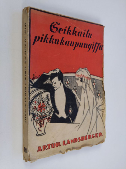 Artur Landsberger : Seikkailu pikkukaupungissa