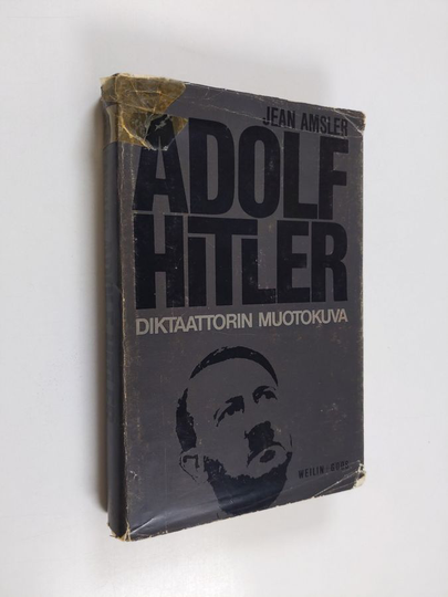 Pentti Linnonen ym. : Adolf Hitler - diktaattorin muotokuva