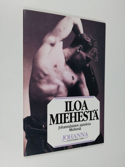 Iloa miehestä : johannalaisten ajatuksia miehestä