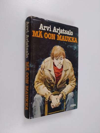 Arvi Arjatsalo : Mä oon Maukka : nuorisoromaani