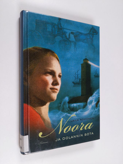 Laila Kohonen : Noora ja Oolannin sota