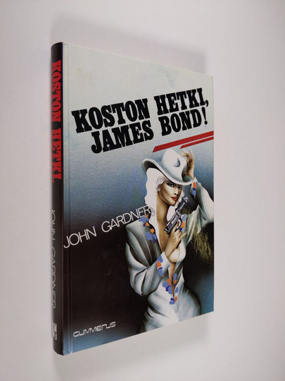 John Gardner : Koston hetki, James Bond!