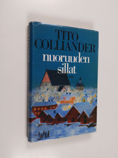 Tito Colliander : Nuoruuden sillat