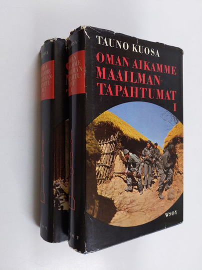 Tauno Kuosa : Oman aikamme maailmantapahtumat 1-2