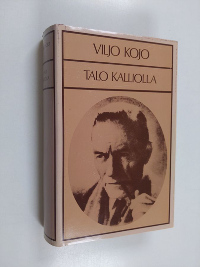 Viljo Kojo : Talo kalliolla ; Tänään ei kukaan auta ketään ; Novelleja