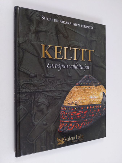 Keltit : Euroopan valloittajat