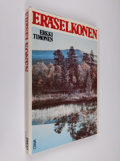 Erkki Timonen : Eräselkonen