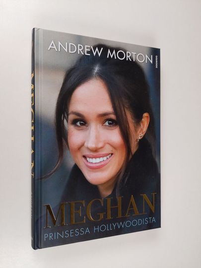 Andrew Morton : Meghan : prinsessa Hollywoodista