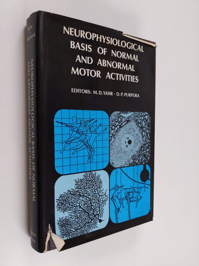 Parkinson's Disease Information and Research Center, New York : Neurophysiological Basis of Normal and Abnormal Motor Activities