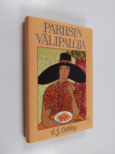 A. J. Liebling : Pariisin välipaloja : Kaupunki makuelämyksinä