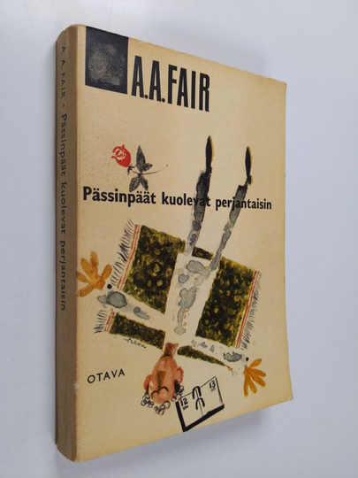 A. A. Fair : Pässinpäät kuolevat perjantaisin : salapoliisiromaani