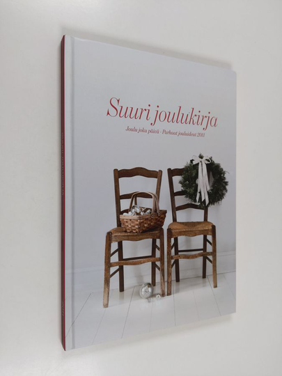 Suuri joulukirja 2011 : joulu joka päivä : parhaat jouluideat