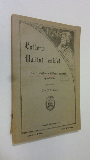 Martti Luther : Lutherin walitut teokset 1 osa 5-6 vihko : Martti Lutherin käsitys munkkilupauksista