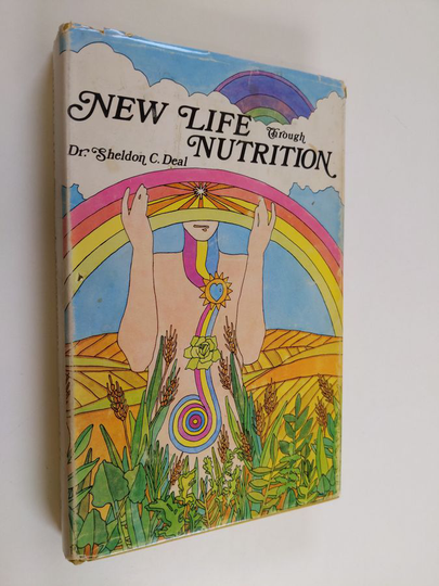 Sheldon. C Deal : New life through nutrition