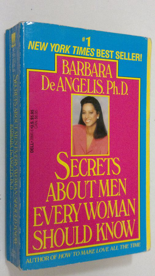 Barbara De Angelis : Secrets about mwn every woman should know
