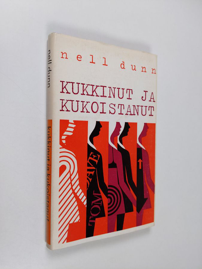 Nell Dunn : Kukkinut ja kukoistanut