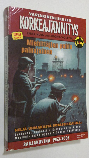 Miehittäjien pahin painajainen - Vastarintaliikkeen Korkeajännitys 3b/03