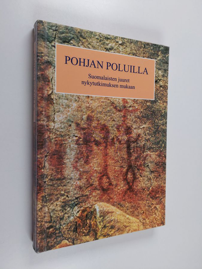 Paul Fogelberg : Pohjan poluilla : suomalaisten juuret nykytutkimuksen mukaan