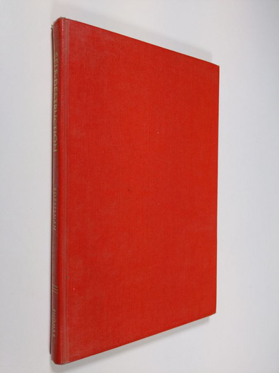 Beulah Chamberlain Bosselman : Self-destruction : a study of the suicidal impulse