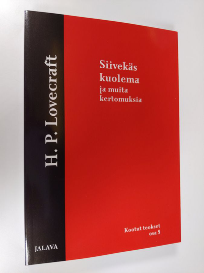 H. P. Lovecraft : H. P. Lovecraftin kootut teokset 5 : Siivekäs kuolema ja muita kertomuksia