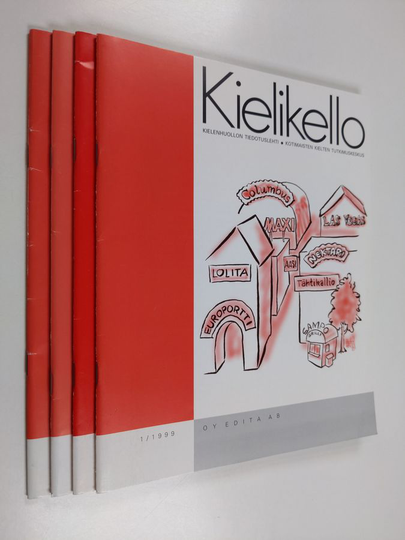 Kotimaisten kielten tutkimuskeskus : Kielikello - kielenhuollon tiedotuslehti : 1-4/1999