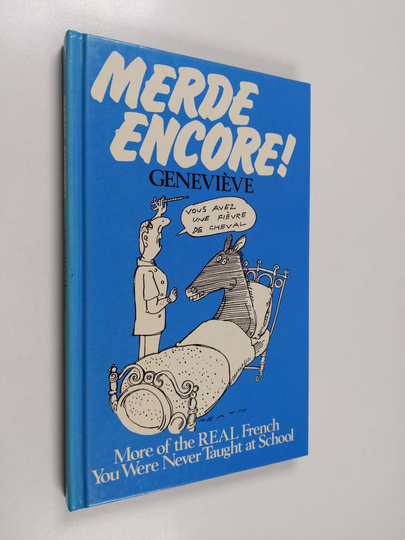 Genevieve : Merde Encore!