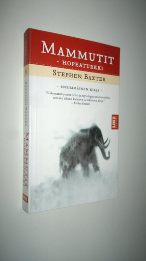 Stephen Baxter : Mammutit osa 1, Hopeaturkki