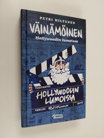 Petri Hiltunen : Väinämöinen Hollywoodin lumoissa