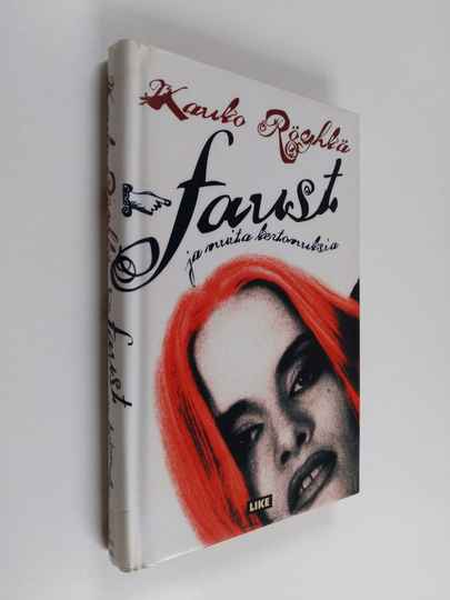 Kauko Röyhkä : Faust ja muita kertomuksia