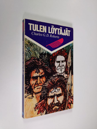 Charles G. D. Roberts : Tulen löytäjät