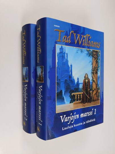 Tad Williams : Varjojen marssi 1-2 : Lauluja kuusta ja tähdistä ; Pimeä kaupunki