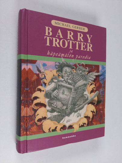 Michael Gerber : Barry Trotter ja häpeämätön parodia