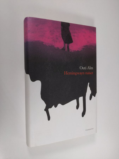 Outi Alm : Hemingwayn naiset
