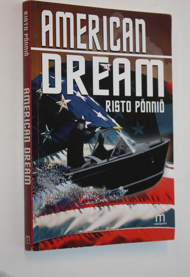 Risto Pönniö : American dream