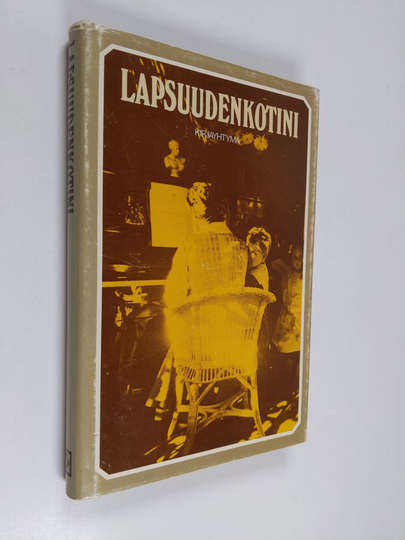 Sirkku Savolainen : Lapsuudenkotini