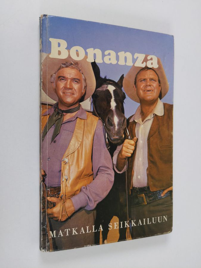 Teddy Parker : Bonanza : matkalla seikkailuun : kertomus tunnetusta televisiosarjasta