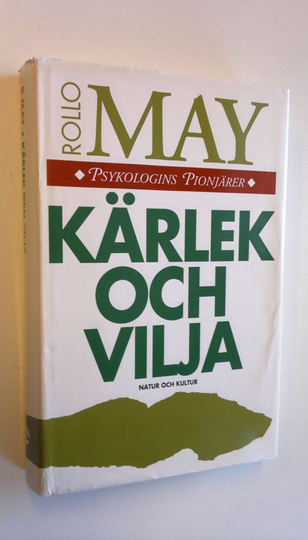 Rollo May : Kärlek och vilja