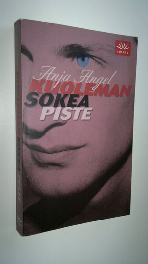 Anja Angel : Kuoleman sokea piste