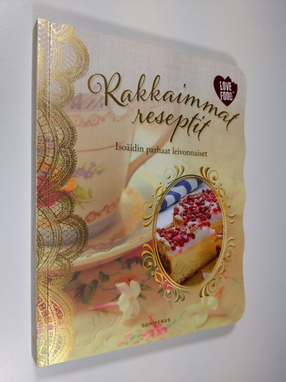 Rakkaimmat reseptit : isoäidin parhaat leivonnaiset