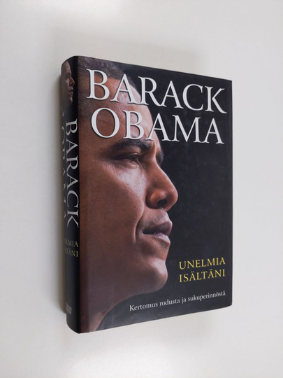 Barack Obama : Unelmia isältäni : kertomus rodusta ja sukuperinnöstä