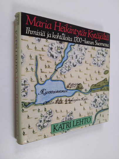 Katri Lehto : Maria Heikintytär Kytäjältä