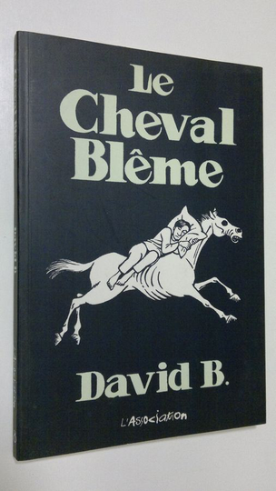 David B. : LE Cheval Bleme