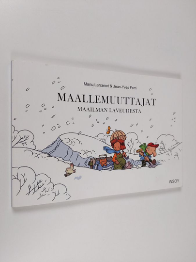 Manu Larcenet : Maallemuuttajat 3 : Maailman laveudesta