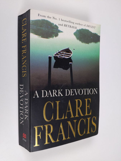 Clare Francis : A dark devotion