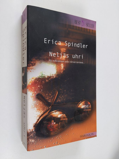 Erica Spindler : Neljäs uhri