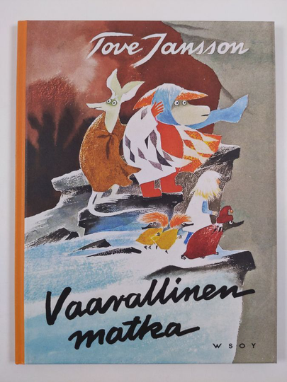 Tove Jansson : Vaarallinen matka